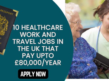 Healthcare Work and Travel Jobs in the UK