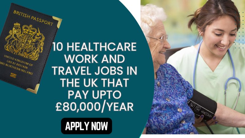 Healthcare Work and Travel Jobs in the UK